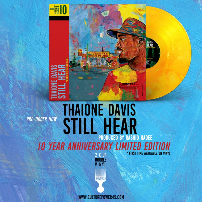 CulturePower45's tweet photo. Pre-Order Now (Limited Edition Vinyl) @ThaioneDavis – Still Hear | 10 Year Anniversary Edition
produced by @rashidhadee Limited Edition 2xLP (double vinyl) @culturepower45 #stillhear #chicago #boombap 
#rashidhadee #thaionedavis #Culturepower45 #2xlp #hiphop #gsc #anniversary https://t.co/UwZExKgw7I