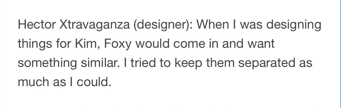 They also shared the same designers Misa Hylton & Hector Xtravaganza. Hector Xtravaganza claims: