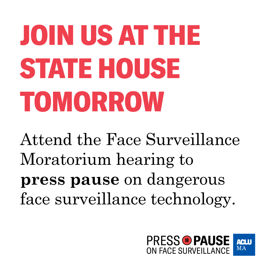 ACLU_Mass's tweet photo. TOMORROW: Help us #PressPause on dangerous, unregulated government face surveillance in Massachusetts. https://t.co/yCfmbz7lId https://t.co/dF8daRgjIw