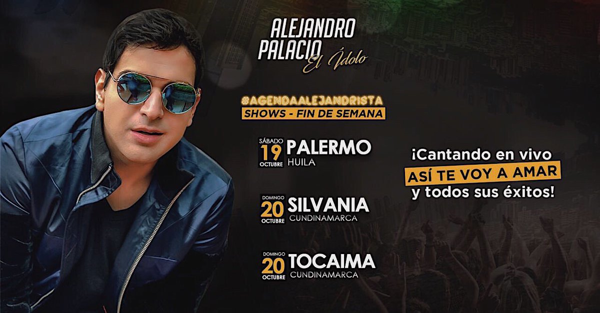 AlejoPalacio's tweet photo. ¡Familia, se viene un fin de semana bien agitado, de la mano de Dios! 🙏🎶🎤 ¡Acompáñenme en esta #AgendaAlejandrista! 🎉
* Sábado 19 de Octubre - Palermo, Huila
* Domingo 20 de Octubre - Silvania, Cundinamarca
* Domingo 20 de Octubre - Tocaima, Cundinamarca 
#ElÍdoloEnConcierto https://t.co/GiaxNqjilU