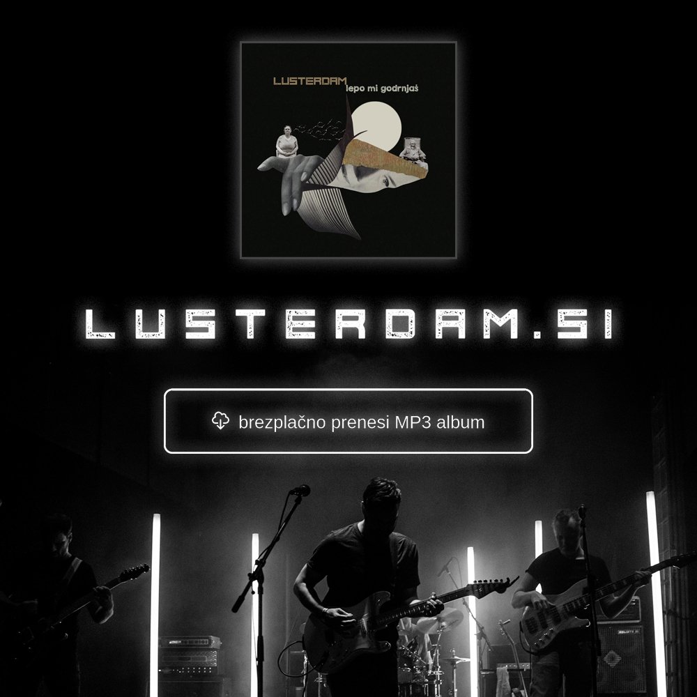 lusterdam's tweet photo. Od danes naprej je na naši spletni strani https://t.co/JJyq6GLpEl na voljo brezplačni album #Lepomigodrnjaš 🎧💾📥 #FreeDownload #lusterdam #album #music #Slovenia https://t.co/etBVkEuCfG