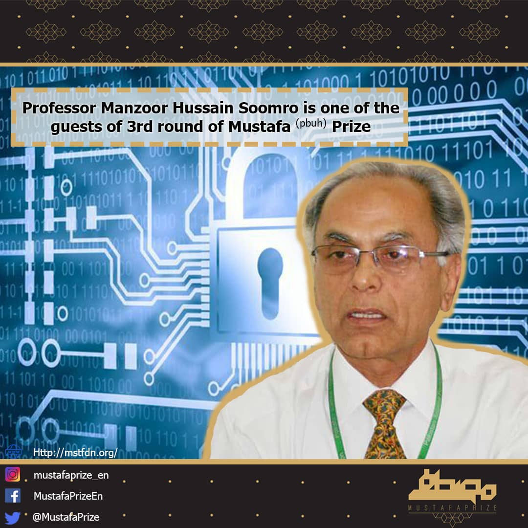 MustafaPrize's tweet photo. 🔹 Muslim Pakistani scientist Prof. Manzoor Hussain Soomro was born in 1957 in Khairpur. He is the Founder President of ECO. He is one of the guest of 3rd round of Mustafa (pbuh) Prize.
#Mustafaprzie2019
#STEP
#EISA
#Science_Education
#Popularization_Activities
#Teachers_Workshop https://t.co/VxZT2DhnKg