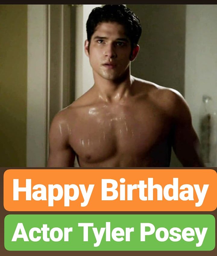 Happy birthday 
Tyler Posey  