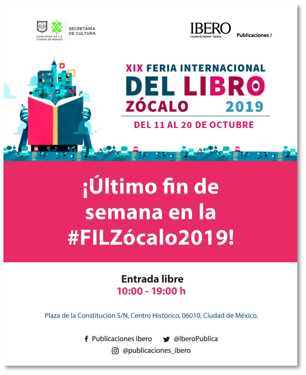 IberoPublica's tweet photo. ¡Recuerda que estamos en la #CarpaEditorial4 #Stand96, por acá nos vemos! 📚🏃‍♂️🏃‍♀️📖 
📢 ¡ÚLTIMO FIN DE SEMANA! 📢 #FILZócalo2019 #IberoPublicaciones https://t.co/F0aOmSzj9e