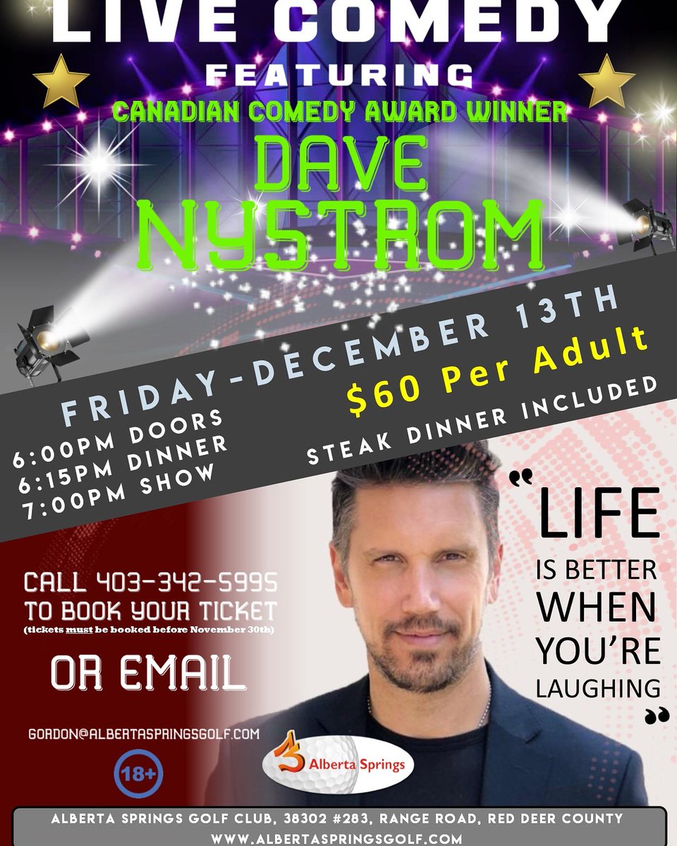 Alberta Springs Golf (@albertasprings) on Twitter photo Join us for COMEDY NIGHT featuring <a href="/davenystrom/">Dave Nystrom</a> on December 13th. Tickets ate $60 and includes a steak dinner before the show. Book your tickets today! Join us for COMEDY NIGHT featuring <a href="/davenystrom/">Dave Nystrom</a> on December 13th. Tickets ate $60 and includes a steak dinner before the show. Book your tickets today!