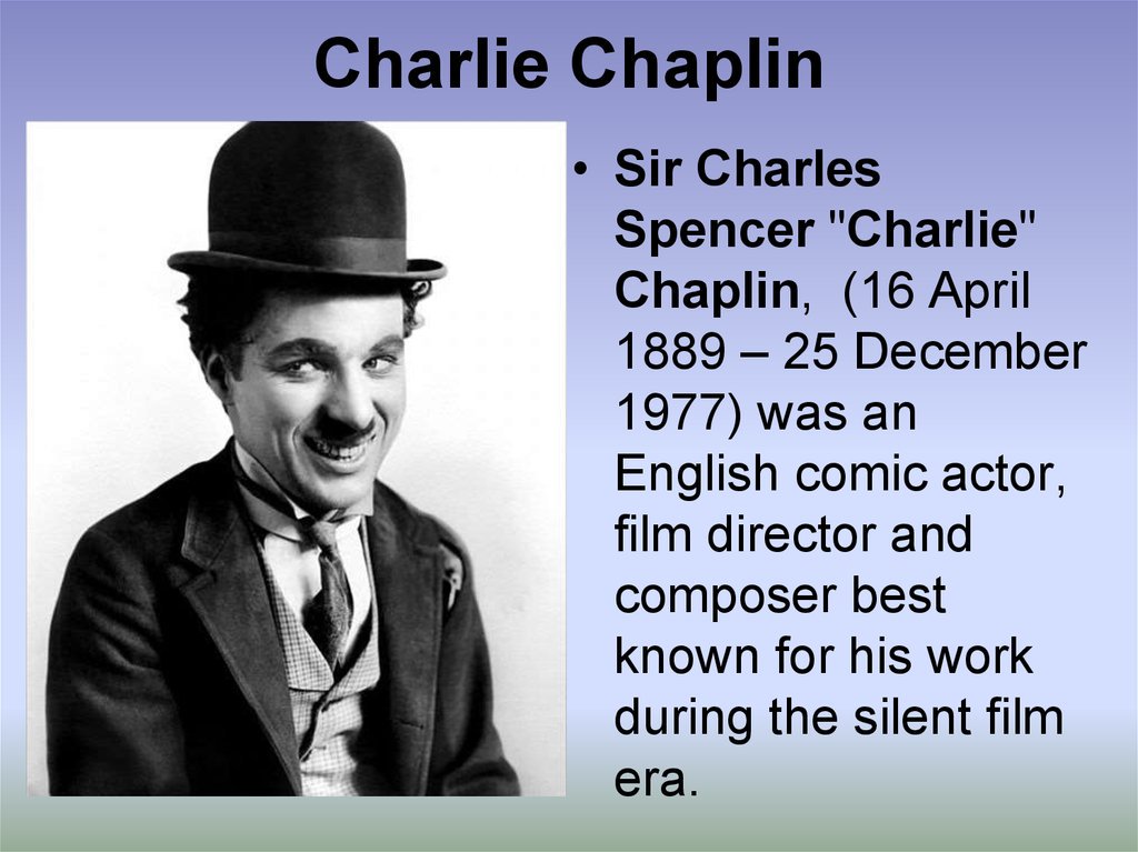 #Writers. remember: CHARLIE CHAPLIN was initially rejected by Hollywood. 