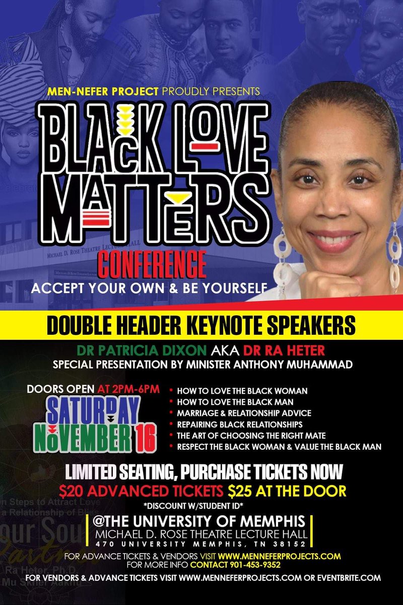 menneferproject's tweet photo. #BLACKLOVEMATTERS CONFERENCE Feat Dr Patricia Dixon &amp; Sister Sharazad Ali

Special Presentation By Minister Anthony Muhammad

Sat, November 16 2019

@ The University of Memphis Michael D. Rose Theatre Lecture Hall. 470 University, 2pm until 6pm
https://t.co/8fZn3kNYXd https://t.co/iiNKS1h1g2