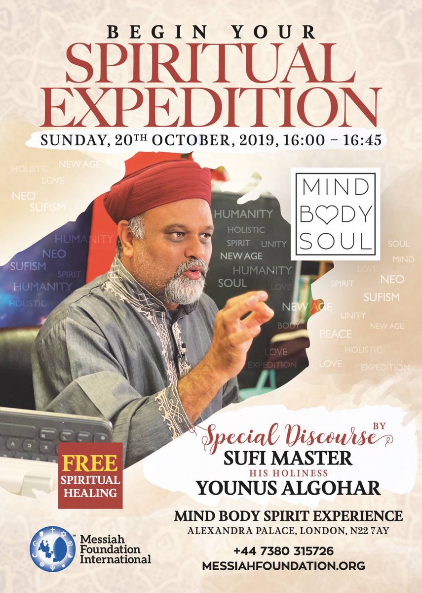 MessiahFdn's tweet image. Less than an hour left until Sufi Master @YounusAlGohar’s lecture at the Mind Body Soul Experience in the Alexandra Palace, #London! #WesternSufiCourse #WesternSufism