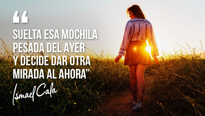 El pasado ya pasó, lo que importa es disfrutar el aquí y el ahora. Como dictamina Buda: “No insistas en el pasado, no sueñes en el futuro, concentra la mente en el momento presente”.

Debemos vivir en el presente para tener una vida plena.