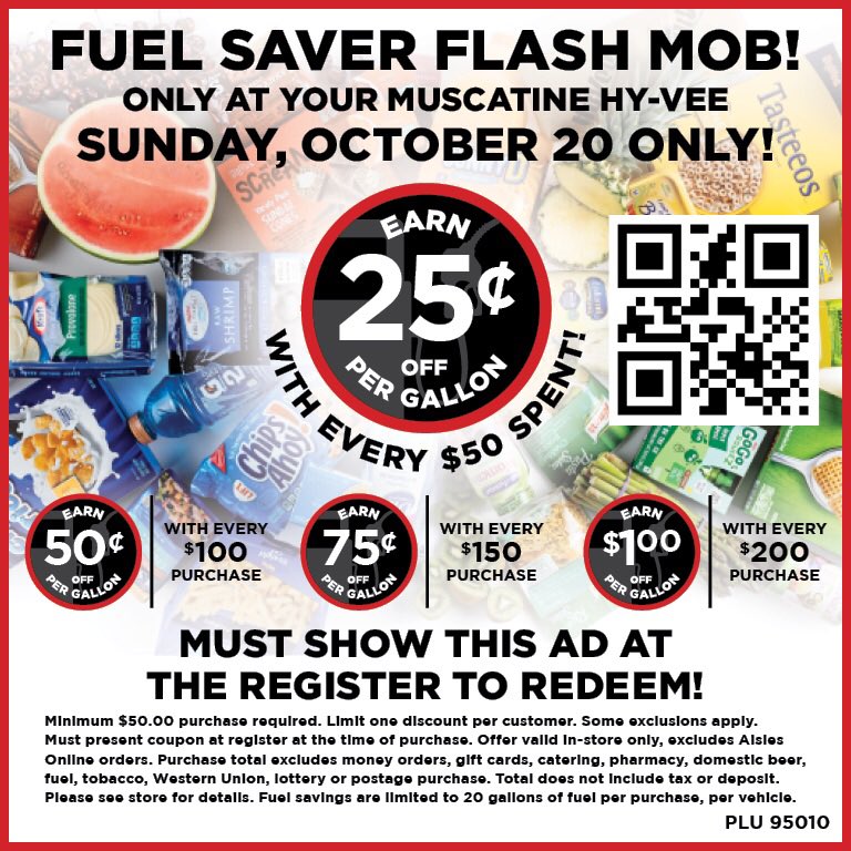 MuscatineHyVee's tweet photo. Fuel Saver Flash Mob! Today only you’ll earn 25 cents of per gallon when you spend $50! 

YOU MUST SHOW THIS AD AT THE REGISTER so our cashiers can scan it. 

Offer valid ONLY at #HyVee 2400 2nd Avenue in #Muscatine 10/20/19.

#FuelSaverFlashMob #HyVeeFuelSaver #TeamCheapGas https://t.co/oIPKwgPm50