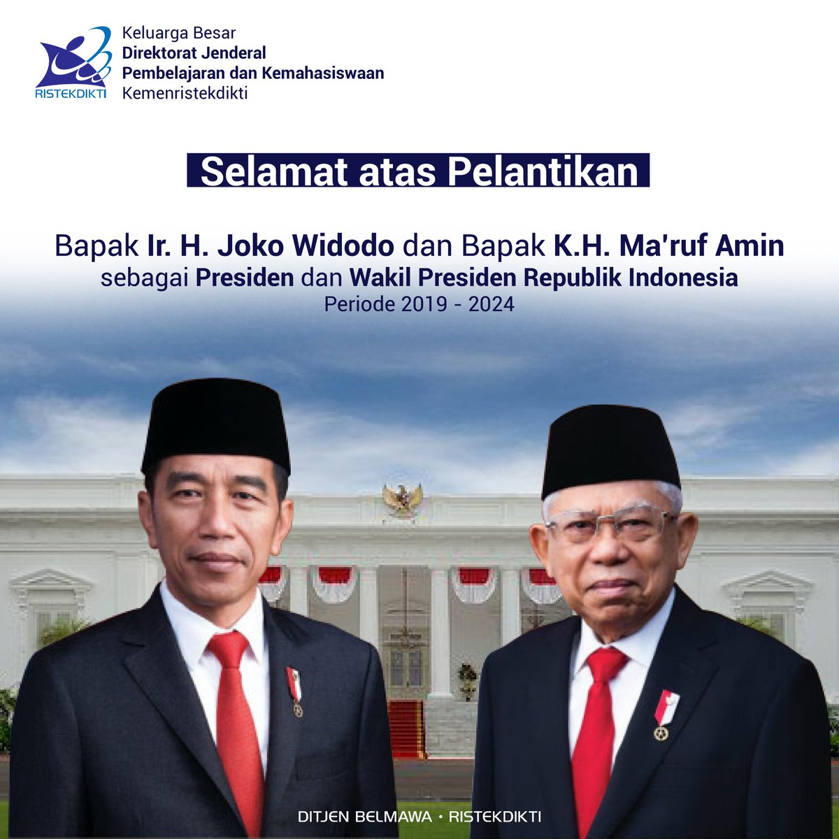 Kemdiktisaintek's tweet image. Selamat atas Pelantikan Bapak Ir. H. Joko Widodo dan Bapak K.H. Ma’ruf Amin menjadi Presiden dan Wakil Presiden Republik Indonesia Periode 2019 - 2024.

Selamat bertugas! Bersama Indonesia Maju!

#BersamaIndonesiaMaju #Ristekdikti #Belmawa