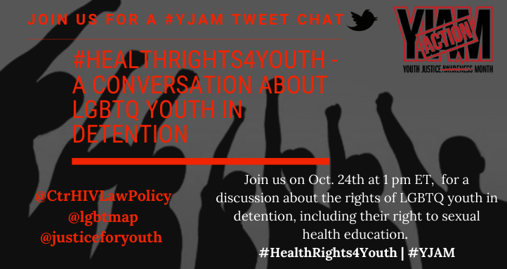 justiceforyouth's tweet photo. On Oct. 24 at 1 pm ET, join  @CtrHIVLawPolicy, @lgbtmap, and @justiceforyouth for a discussion of the rights of LGBTQ youth in detention, including their right to sexual health education. Follow the convo here: #HealthRights4Youth #YJAM https://t.co/Ypoc1ch49M