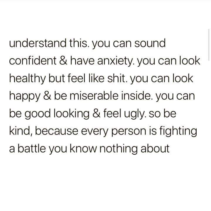DeepTalks8's tweet image. Every person is fighting a battle you know nothing about.