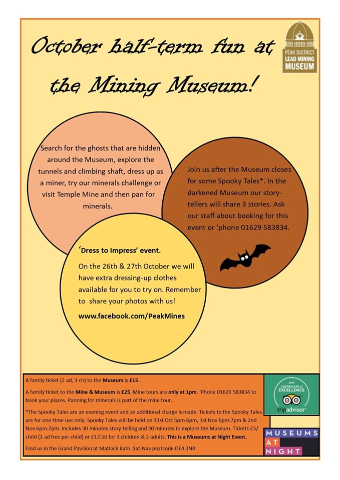 Don't miss our special events during the half-term week from the 26th October to the 3rd of November!

The Museum is open 11-4 with a mine tour at 1pm each day that week.