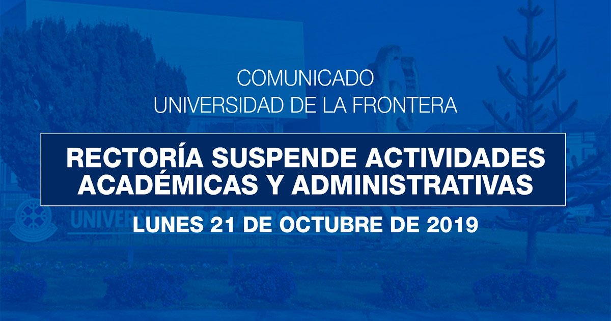 🔵 ¡Atención! Rectoría #UFRO informa suspensión de actividades para mañana lunes 21. Agradecemos compartir.