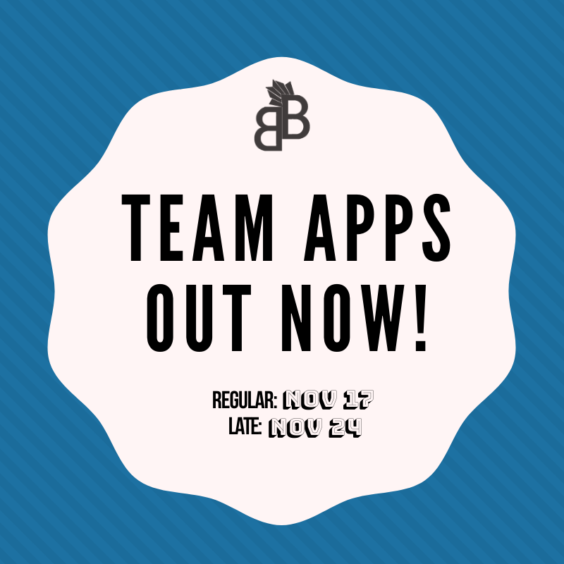 2020 B2 team apps are out NOW!! Applications are due November 17th. Link: bit.ly/2MvHOxC