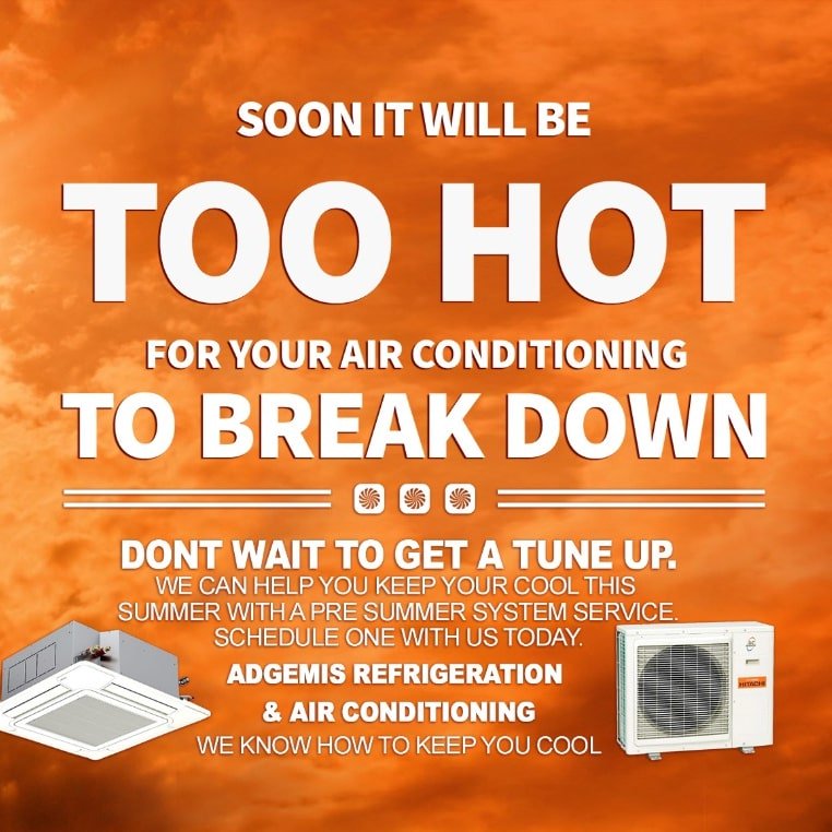 Summer Is Coming.  Book your Pre Summer Service for your Air Conditioning system. Nothing worse that you, your workers and customers getting hot under the collar. Call Adgemis Refrigeration. We know how to keep you COOL!