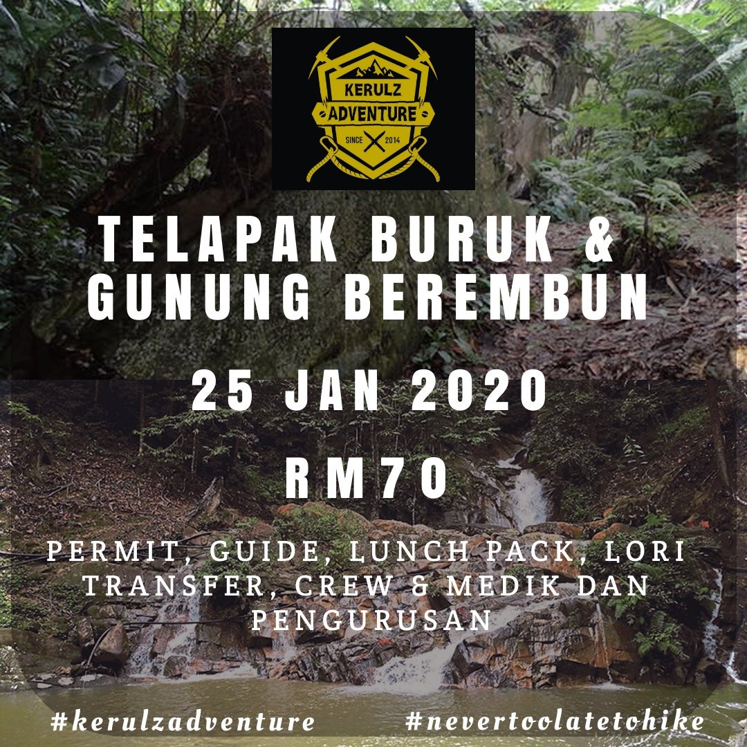 TELAPAK BURUK &amp; G. BEREMBUN 🚶‍♀🚶‍♂🏔

📆 : 25-01-2020 (Saturday)
📍 : Kuala Klawang, Negeri Sembilan
💰 : RM70

#KAOutdoorServices
#kerulzadventure
#NeverTooLateToHike