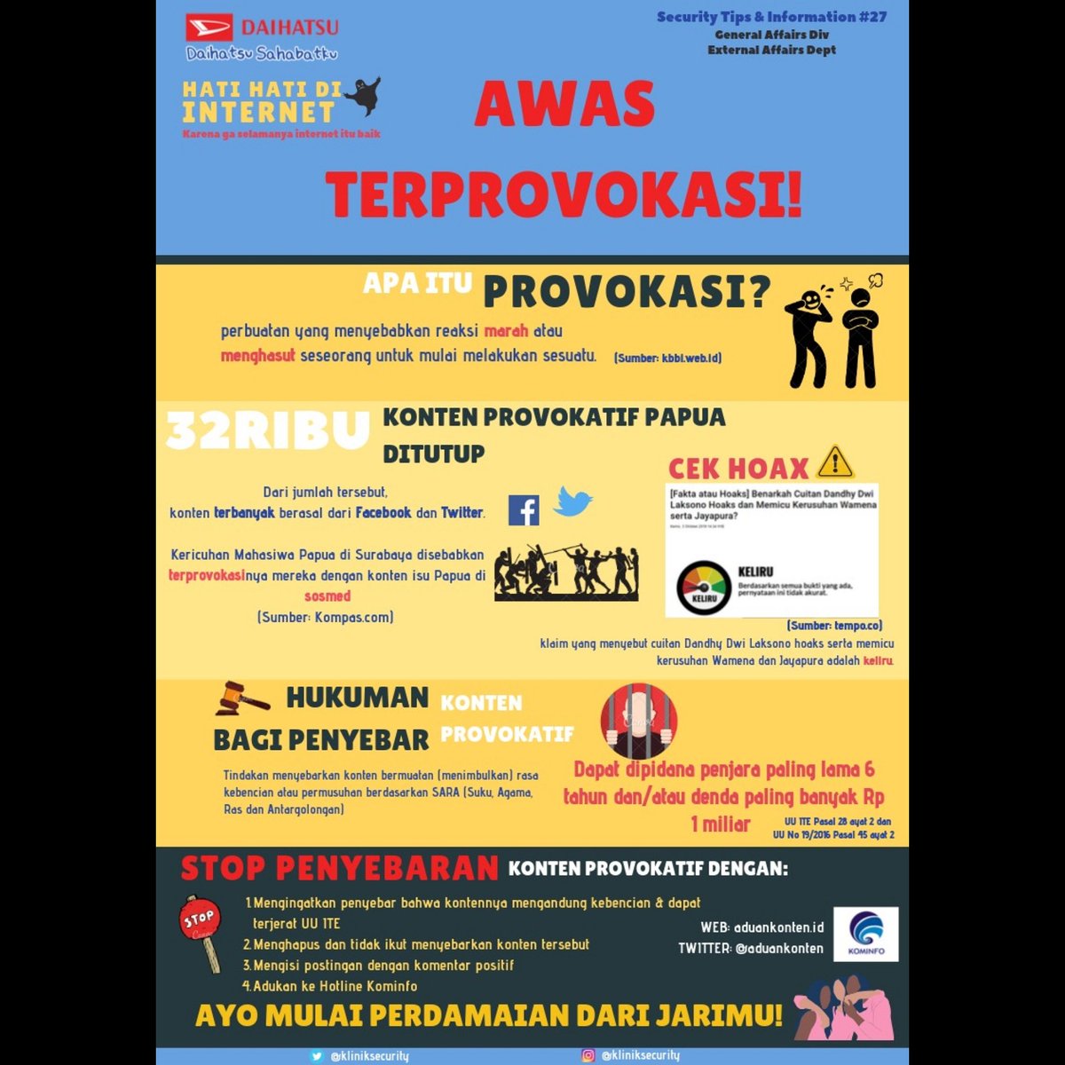 KlinikSecurity's tweet photo. NEWS PAPER
Security Tips &amp; Informasi #27

AWAS TERPROVOKASI

Provokasi adalah perbuatan yang menyebabkan reaksi marah atau menghasut seseorang untuk mulai melakukan sesuatu.

Sumber : 
EA Departemen https://t.co/Jvt68JgE7o