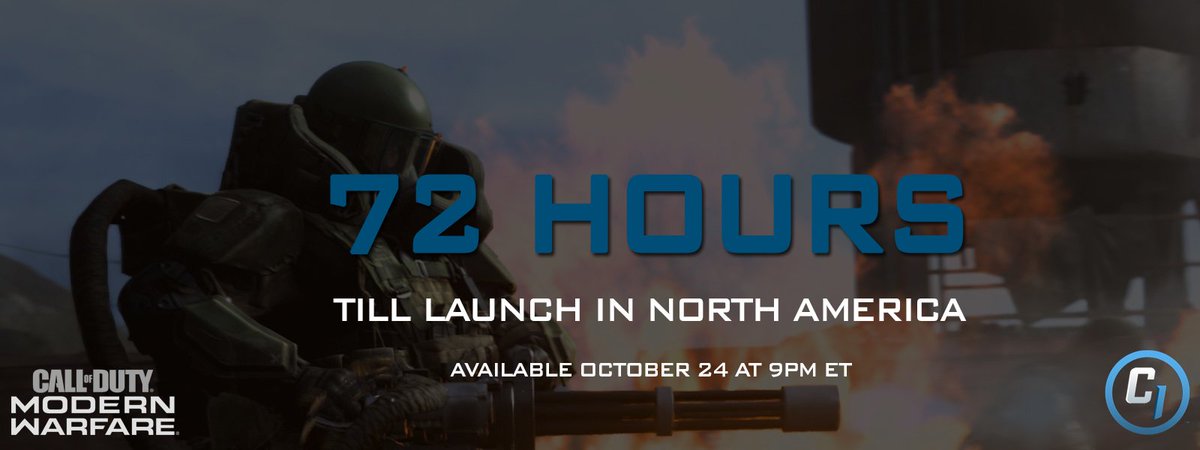 charlieINTEL's tweet photo. 72 hours till launch in North America. #ModernWarfare 

Start playing digital editions at 9PM ET on 10.24.19. https://t.co/wgrrxCrNQX
