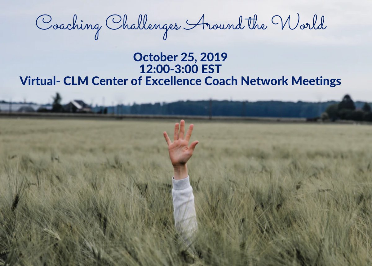CenterofClm's tweet photo. CLM Coaches and Coaches-in-Training: Join our Coach Network Meeting Friday, October 25, 2019, to discuss "Coaching Challenges around the World!" Access the meeting via the CLM License Resource Center dashboard! #clmcenterofexcellence #competentlearnermodelsystem @CathyScutta https://t.co/zGrLl5WKMw