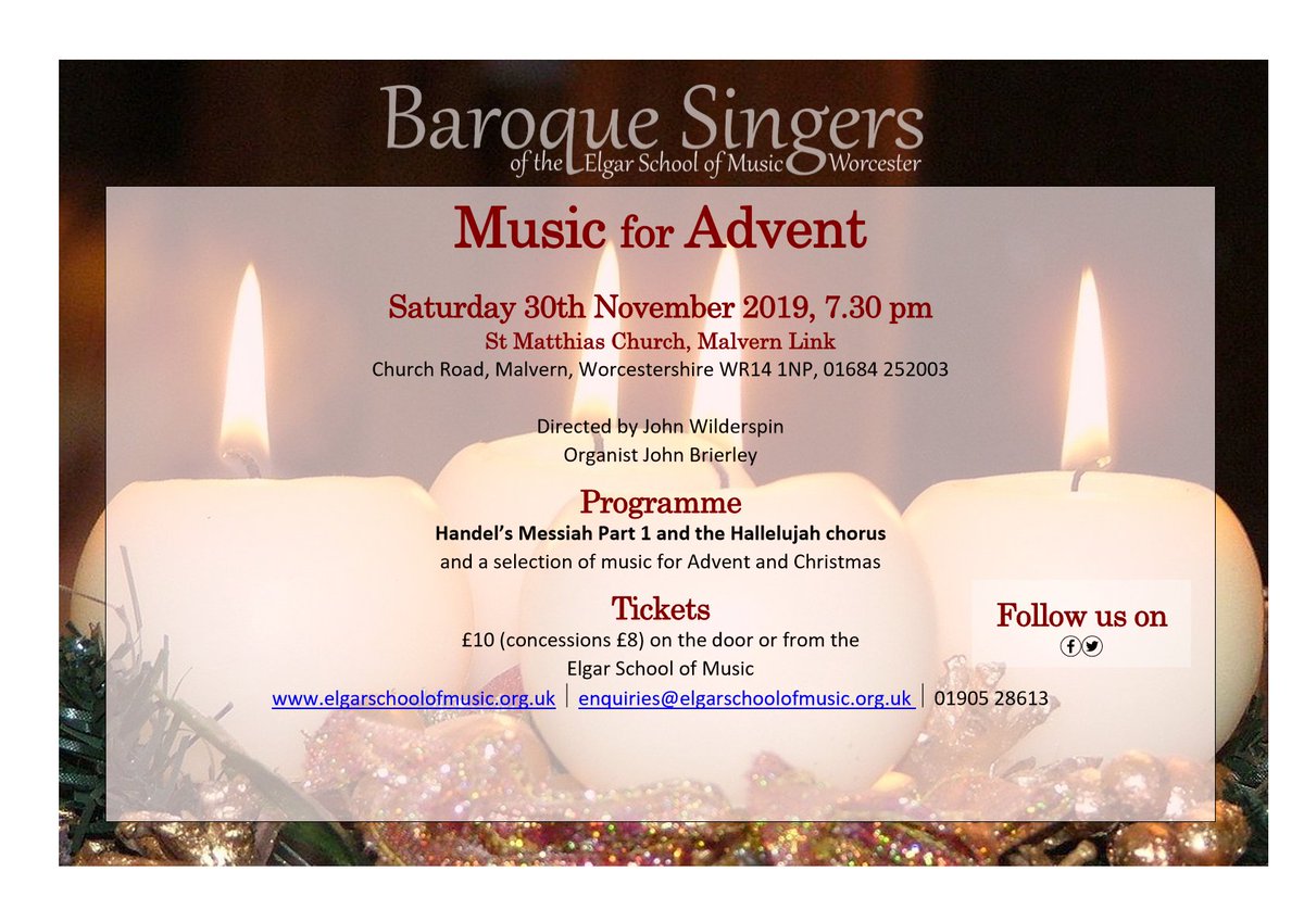Join us for our Advent Concert including Handel's Messiah part 1 (+ Hallelujah Chorus of course!) and a selection of music for Advent and Christmas. 

At: St Matthias Church, Malvern Link mlwc.church.

Tickets: @esmworcester, elgarschoolofmusic.org.uk, or on the door.