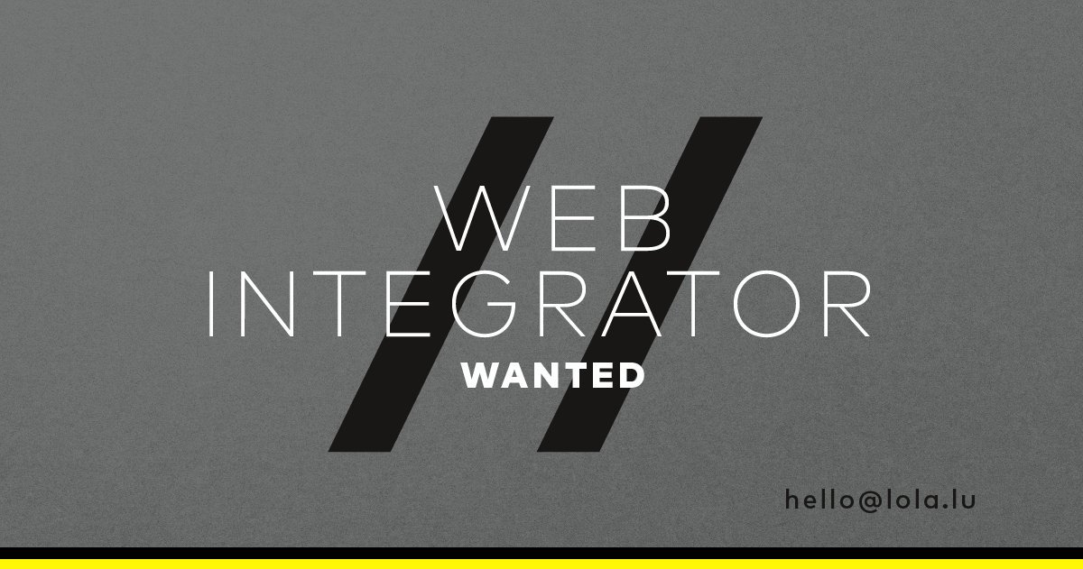 adada_lu's tweet image. Alerte offre d&apos;emploi: l&apos;agence lola recrute un(e) Intégrateur/trice Web #Luxembourg #webintegrator @laurentgraas 
adada.lu/2019/10/lola-r…