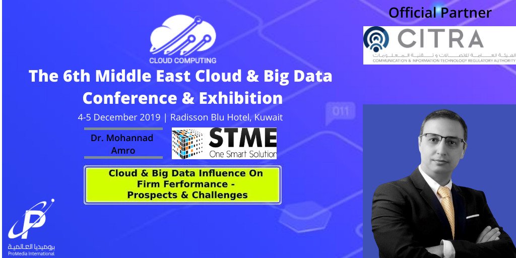pro_source22's tweet image. Meet Dr. Mohannad Amro,Managing Director STME Middle East and know How the Cloud & Big Data influence the firms performance. Details on mebigdata.com #cloudcomputing #Datascience #data #bigdata #AI #bigdataanalytics #internetofthings #5g #expo #cloudsecurity #computing