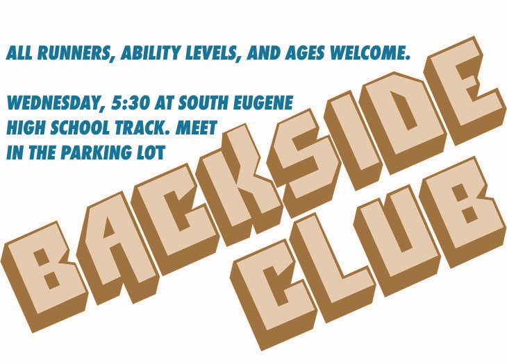 BacksideClub's tweet image. WEDNESDAY! ANOTHER GROUP RUN. 5:30 AT SOUTH EUGENE HS TRACK! 

#BacksideClub