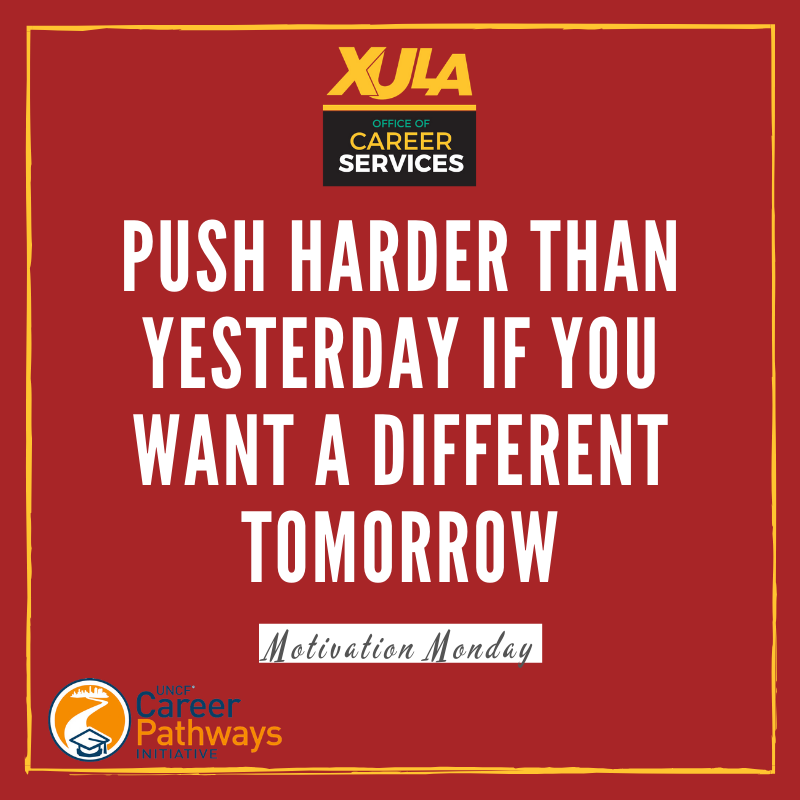 ocs_xula's tweet photo. You can do it! #motivationalmonday #hiregold #theXULApath #UNCFCPI https://t.co/QxiB1agcq9