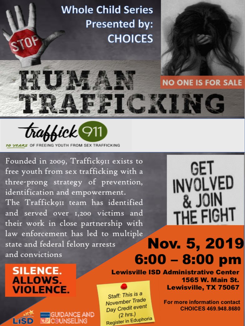 HawksCounselor's tweet photo. @LISDcounselors1 &amp; @Traffick911 will present another event in the Whole Child Series on 11/5/2019 at the @LewisvilleISD Admin Center. This presentation will focus on Human Trafficking &amp; its presence in &amp; impact on the surrounding community. See the flyer below for full details... https://t.co/ran9SMsuIm