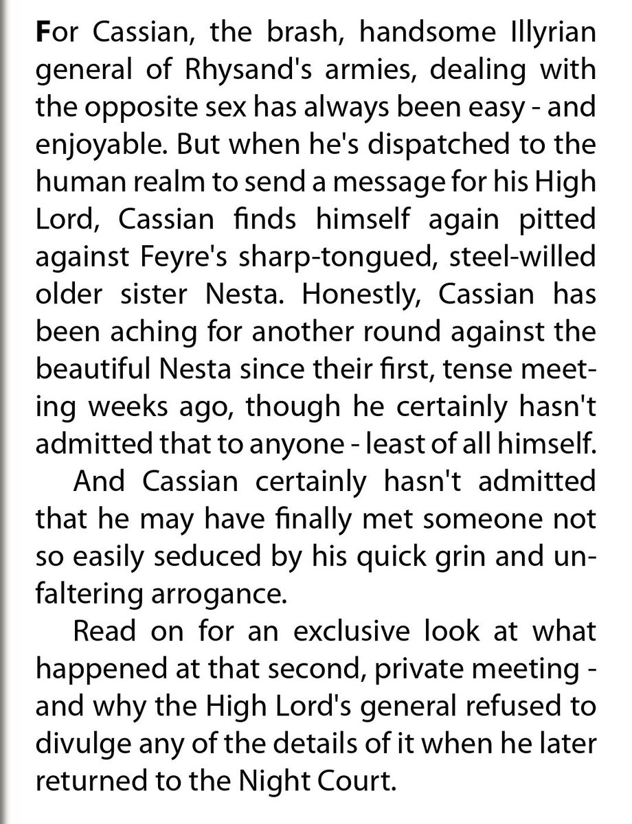 Honestly, Cassian has been aching for another round against the beautiful Nesta since their first, tense meeting weeks ago, though he certainly hasn't admitted that to anyone - least of all himself