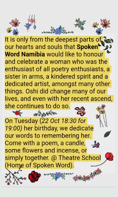 Playshis's tweet photo. On her birthday, tomorrow Tuesday 22 October, @spokenwordnam will have a tribute show for @oshosheni at Theatre School, 63 Robert Mugabe Ave. 18:30 for 19:00. Entrance is free. Come with love. Please share. 💛 https://t.co/K3v3ZDkIVr