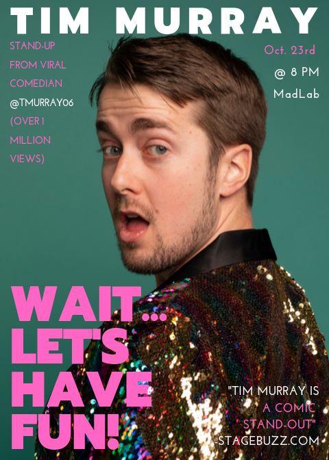MadLabTheatre's tweet photo. October 23rd may seem like any other Wednesday, but if you come out to MadLab at 8PM that day you can catch @TMurray06 with his hour of stand up, "Wait... Let's Have Fun!"
Tickets available at the door or https://t.co/M5dD2IqL9U
#standup #comedy #timmurray https://t.co/eTnTiLkXv6