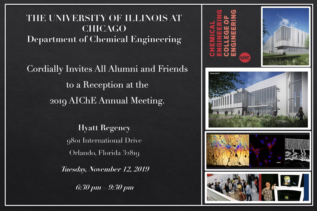UICEngineering's tweet photo. You're invited! The @UIC_ChE department will hold a reception at the 2019 AIChE annual meeting at the Hyatt Regency hotel in Orlando on Tuesday, Nov. 12, from 6:30 p.m. to 9:30 p.m. All alumni and friends of the department are welcome to attend. https://t.co/XbE9WB7AOy