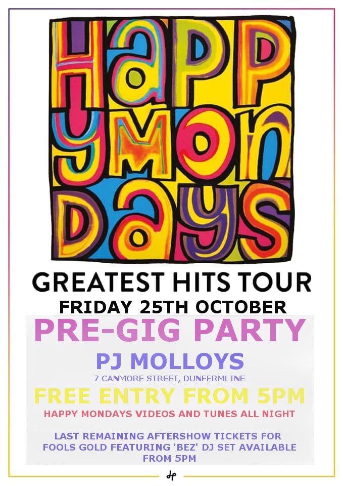 PJMolloys's tweet image. Happy Mondays PRE-GIG PARTY this Friday before the bands DUNFERMLINE gig. Open from 5pm #foolsgold #happymondays #bez
