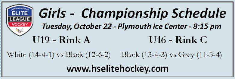 Playoff finals in the girls <a href="/ELPuckOfficial/">Upper Midwest HS Elite League</a> league are set at the U19 &amp; U16 levels. Games are Tuesday at 8:15pm at P.I.C.

<a href="/SunSportsJason/">SunSportsSection</a>
<a href="/BeauKnowsHockey/">Beau Marchwick</a>
<a href="/YouthHockeyHub/">YHH</a>
<a href="/LetsPlay_Hockey/">Let's Play Hockey</a>
<a href="/SotaGirlsHockey/">SotaGirlsHockey</a>
<a href="/girlshockeyhub/">Strib Varsity Girls Hockey Hub</a>
<a href="/FollowThePuck2/">FollowThePuck GIRLS</a>
<a href="/MGHCA1/">MGHCA</a>