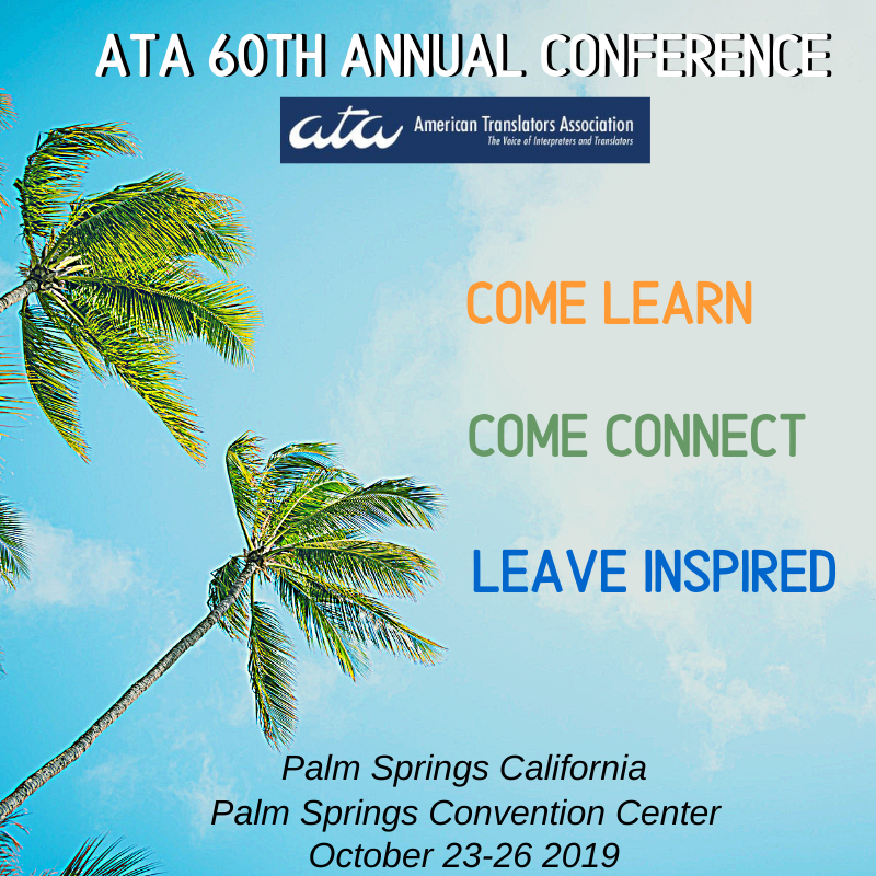 TranslationNYCO's tweet photo. The American Translator’s Association (ATA) is holding its annual conference in Palm Springs, CA from October 23 – 26, 2019. Register here today – it is not too late! https://t.co/jyM0OYnoVv
#ATAAnnualConference #AmericanTranslatorsAssociation #PalmSprings #California https://t.co/CmCmt5lxgD