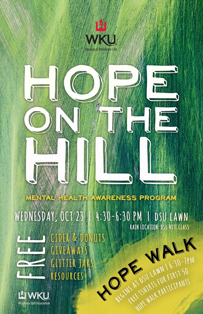 wkuhrl's tweet photo. Hope on the Hill: A Mental Health Awareness Program - Wednesday, October 23 4:30-7pm on DSU Lawn. Free donuts and cider, giveaways, and mental health resources. 

Hope Walk begins at 6:30 - first 50 Hope Walk participants receive a free tshirt! https://t.co/TL1Lnyoea4