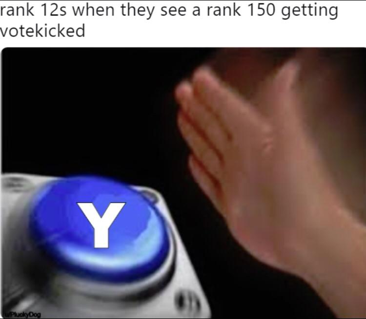 Stylis Studios On Twitter Make Sure You Use Votekick For A Legitimate Reason And No A High Rank Is Not A Legitimate Reason Credits To U Pluckydog For The Meme Got A - roblox phantom forces how to kick