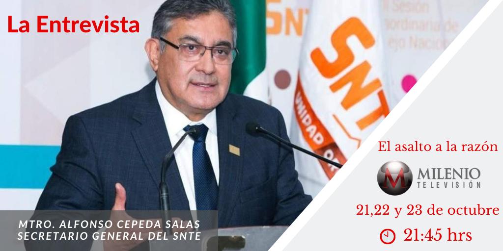 RamirezMiguel64's tweet photo. Compañeros Trabajadores de la Educación, Padres de Familia, Publico en general: los días 21, 22 y 23 de octubre, se transmitirá una entrevista al Mtro. Alfonso Cepeda, Secretario General del #SNTE en “El Asalto a la Razón” por Milenio TV a las 21:45 hrs. @SnteNacional https://t.co/xoNrfcbUQP