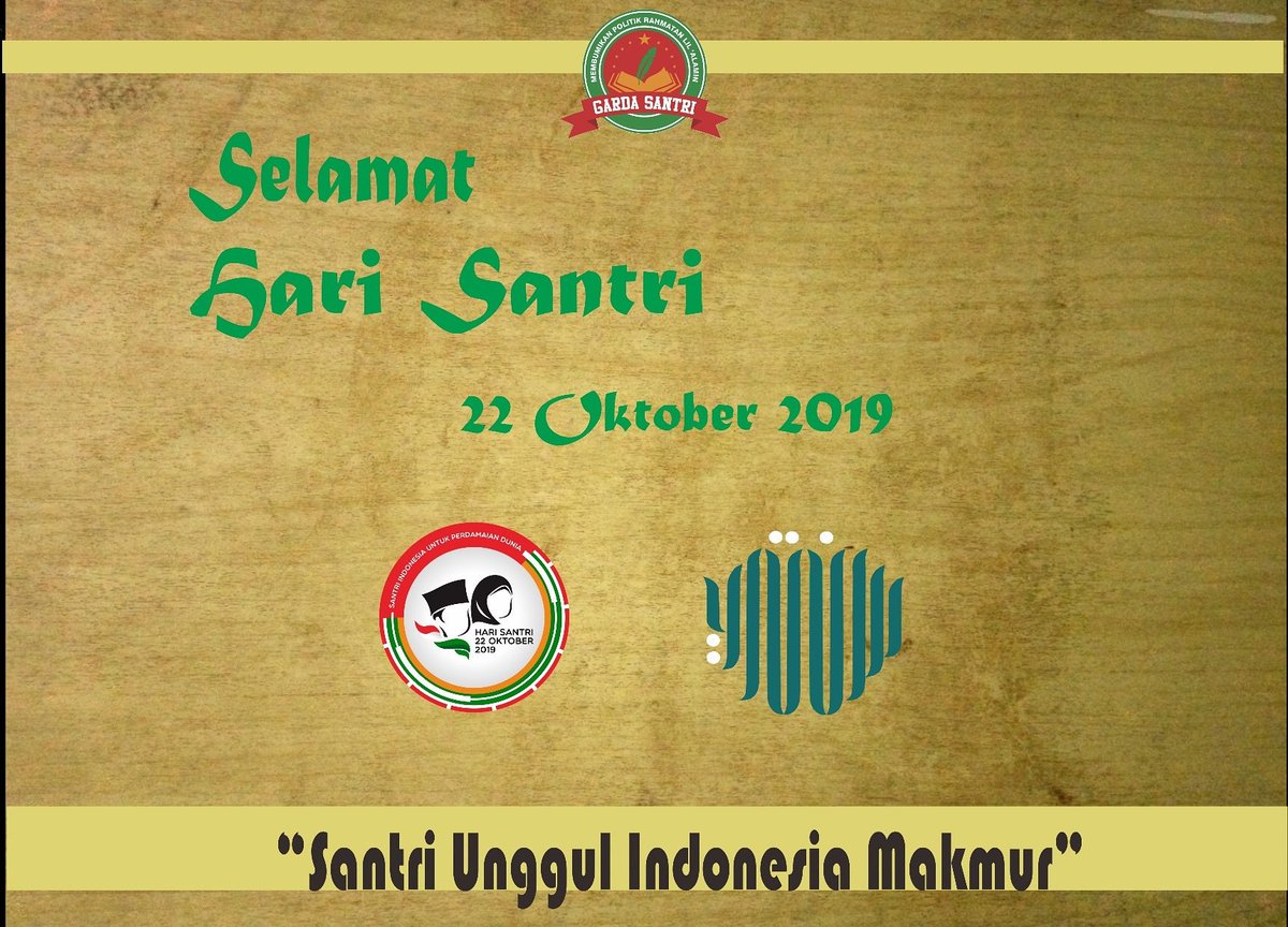 Selamat hari santri Nasional 22 Oktober 2019. "Santri unggul Indonesia makmur"