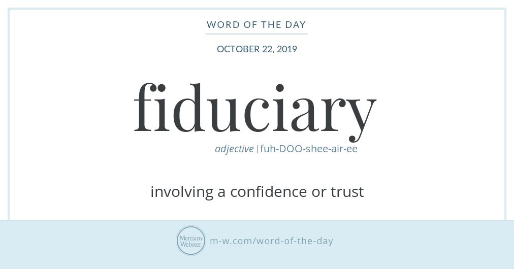 Hello! Today's #WordOfTheDay is 'fiduciary' s.m-w.com/33S6Ei8