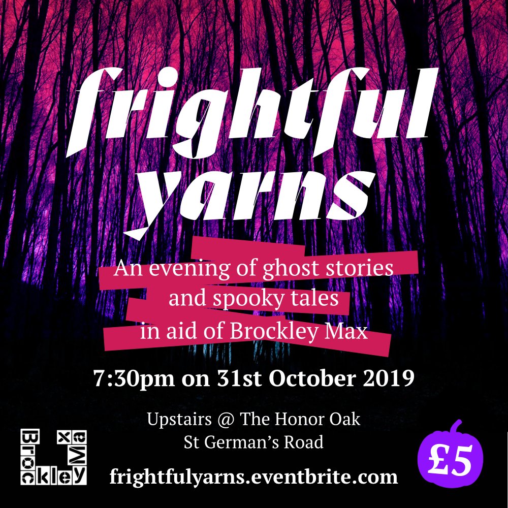 BrockleyMax's tweet photo. 👻  We have a #Halloween Treat for you! 👻

Join us 31 Oct 7.30pm @TheHonorOak_Pub #SE23 for 

                       🎃 Frightful Yarns 🎃

An evening of spooky tales and ghost stories.

Tickets are £5.

All funds go to put on BMax 2020.

https://t.co/qmOAiIyvSv

@S_London_Blog https://t.co/P1YtjeLlup