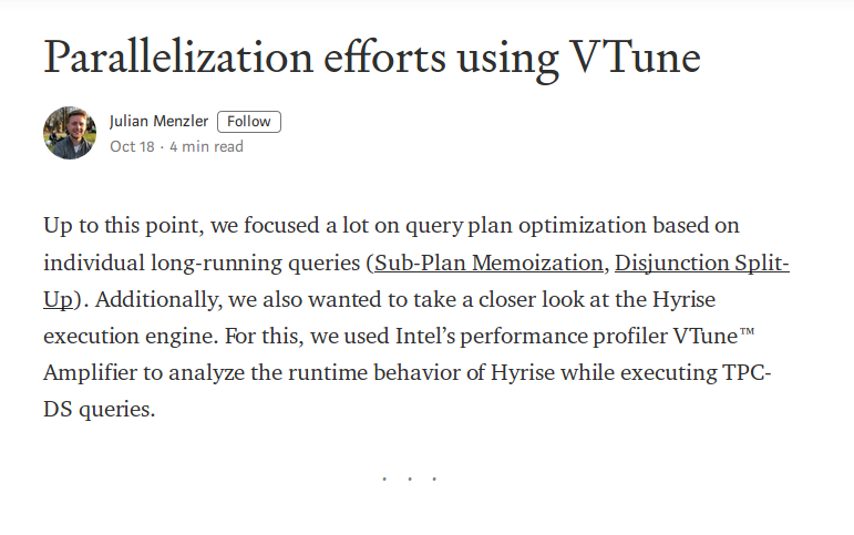 chrisma0's tweet photo. In the newest blog post of our @HPI_DE master's project on @hyrise_db the students detail how @Intel's performance profiler VTune Amplifier was used to find parallelization optimizations, resulting in an average performance boost of around +40 percent across TPC-DS queries. https://t.co/09bRirN30F