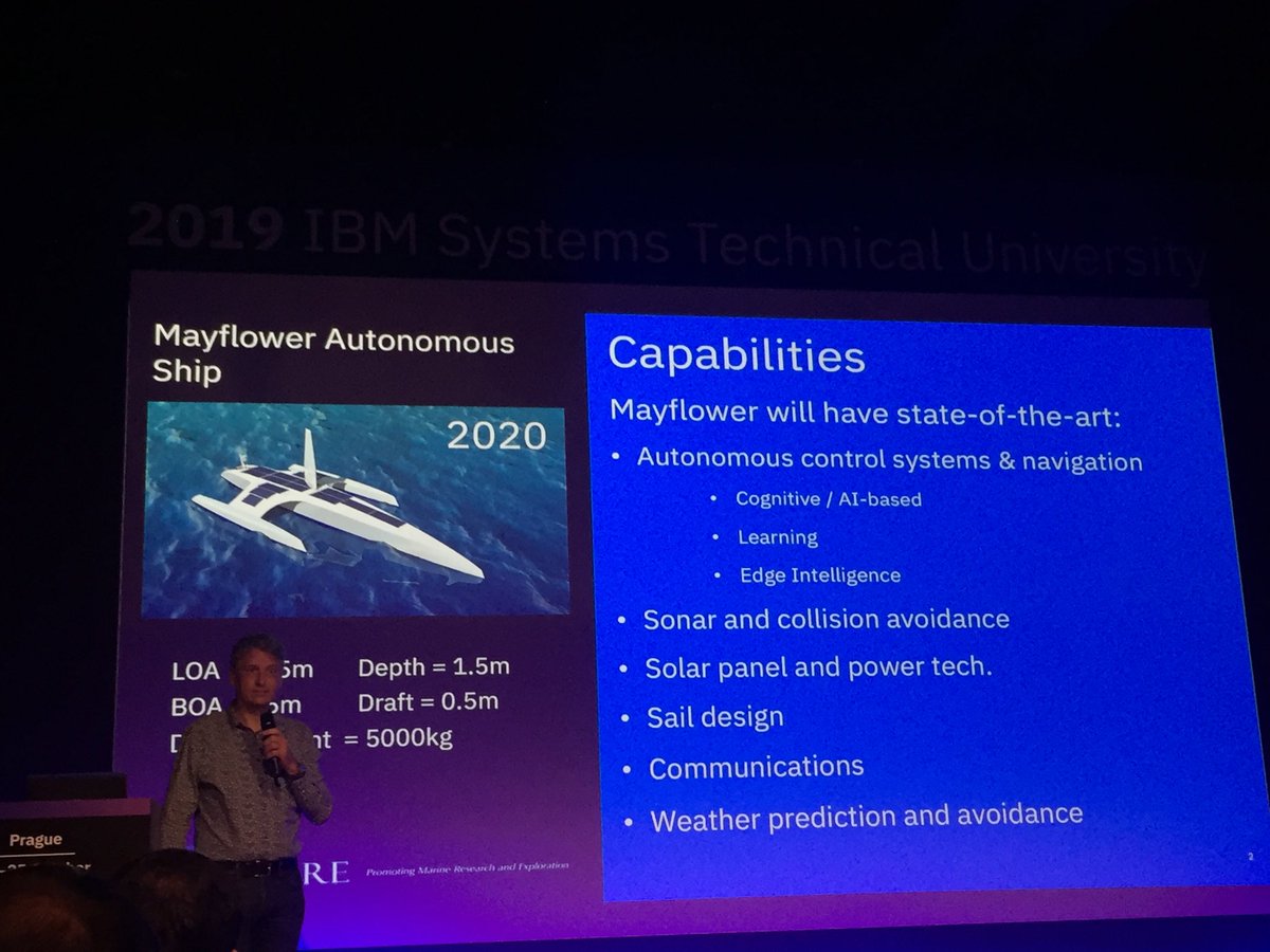 Mayflower autonomous ship using #PowerAI will be ready to cross the Atlantic ocean the 16th of September next year ! One more use case based on #IBM innovation on #AI 😀⁦@EricAquaronne⁩ speaking during Architecting the Future session this morning at #techuprague.