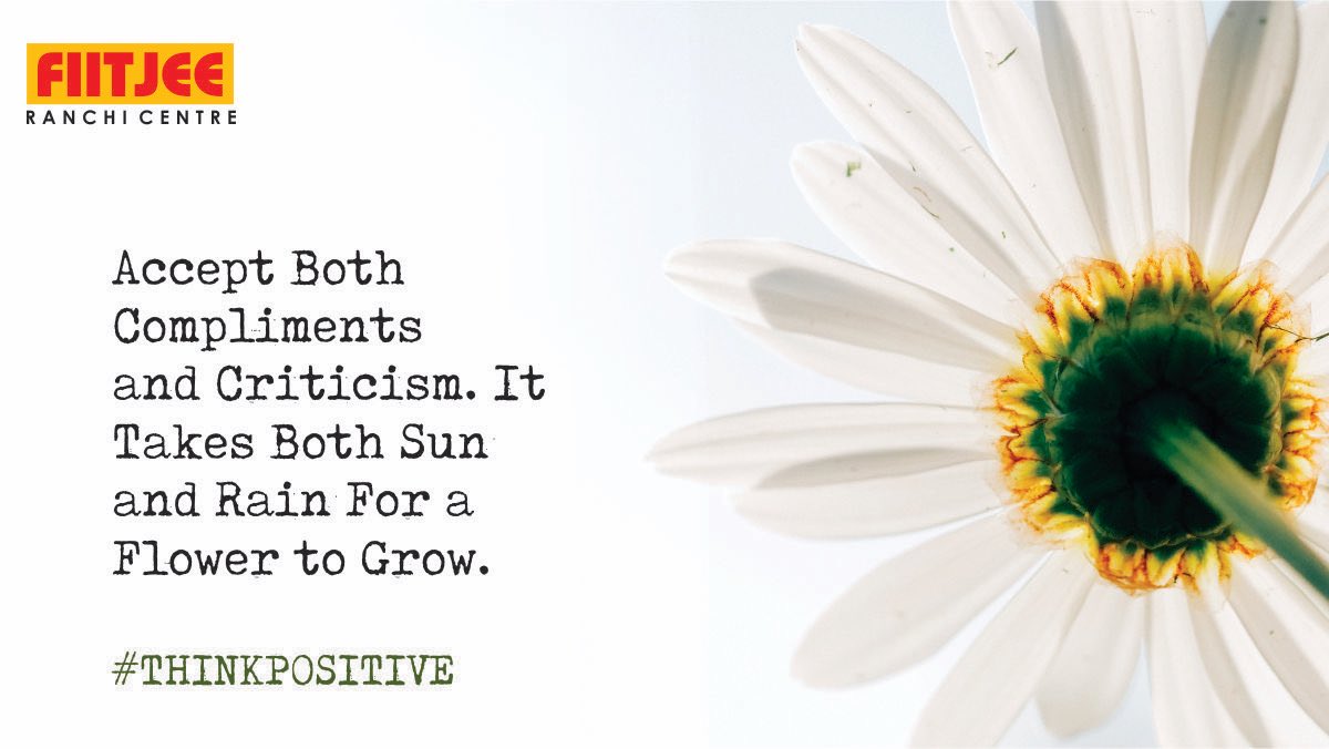 Practice to give importance to both compliments and criticism and think positively! 
#ThinkPositive #HowToGrow #EmbraceFeedback #Compliments #Criticism