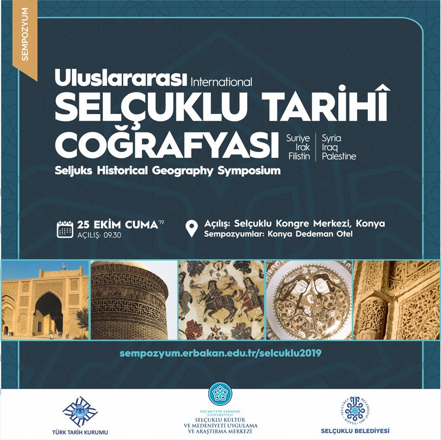 Türk Tarih Kurumu, Necmettin Erbakan Üniversitesi ve Konya Büyükşehir Belediyesi iş birliğiyle 25-27 Ekim tarihleri arasında Uluslararası Selçuklu Tarihî Coğrafyası (Suriye-Irak-Filistin) Sempozyumu düzenlenecek.

#SelçukluTarihi
<a href="/NEUniversitesi/">Necmettin Erbakan Üniversitesi</a> <a href="/Konyabuyuksehir/">Konya Büyükşehir Belediyesi 🇹🇷</a>