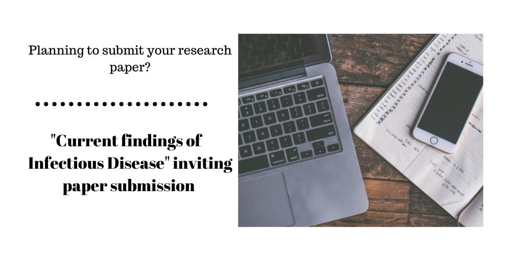 Do you want a Good Number of Citation for your Research..?
More Details: infectiousdiseases@clinicalinquest.com
Online Submission: redelve.com/manuscript-form