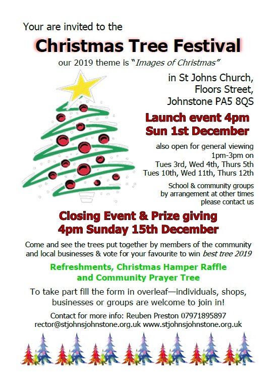 Christmas Tree Festival 1-15 Dec at St Johns Church. Come and join in and enter a tree as an individual, group or business in the Johnstone and surrounding area..........